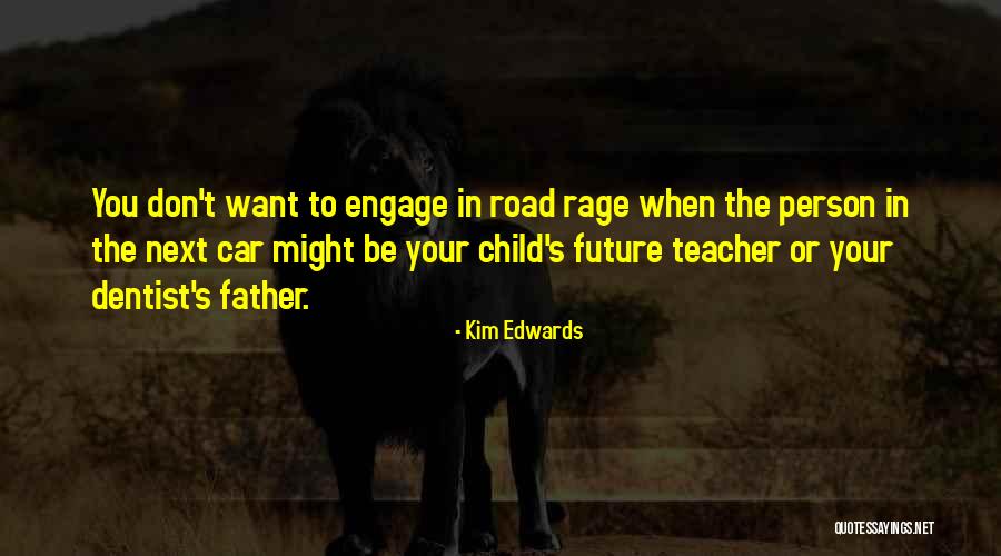 Kim Edwards Quotes 115015