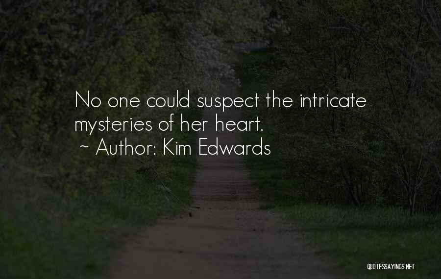 Kim Edwards Quotes 1159266