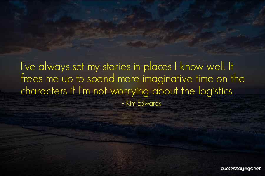 Kim Edwards Quotes 1219685