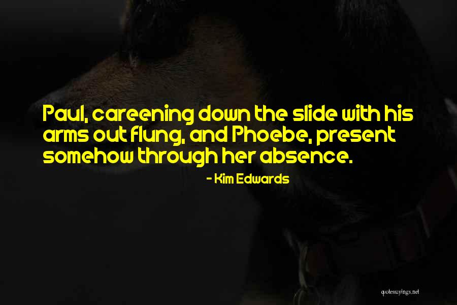 Kim Edwards Quotes 1343337 Kim Edwards Quotes 1343337