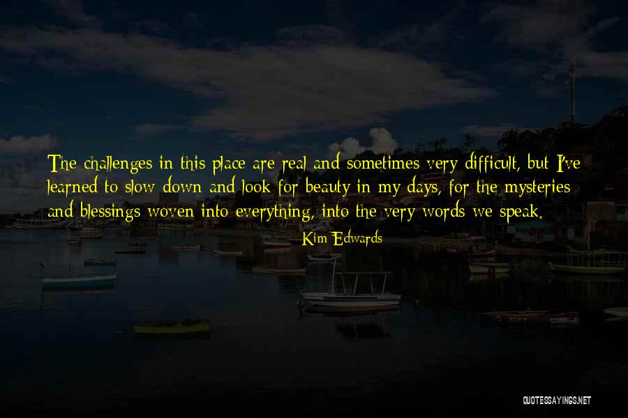 Kim Edwards Quotes 1505477 Kim Edwards Quotes 1505477