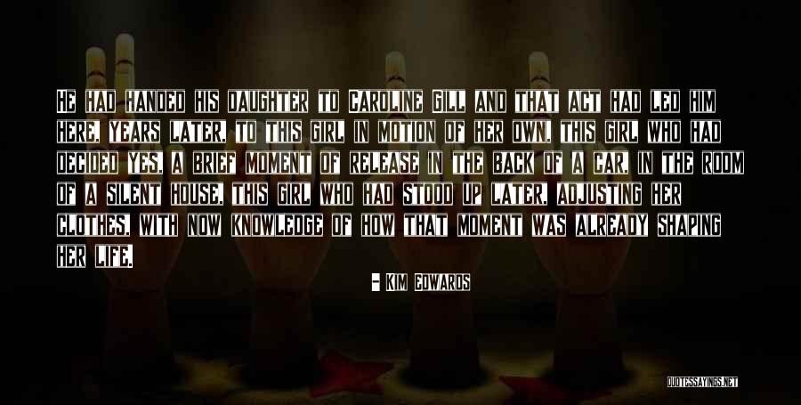 Kim Edwards Quotes 1659618 Kim Edwards Quotes 1659618