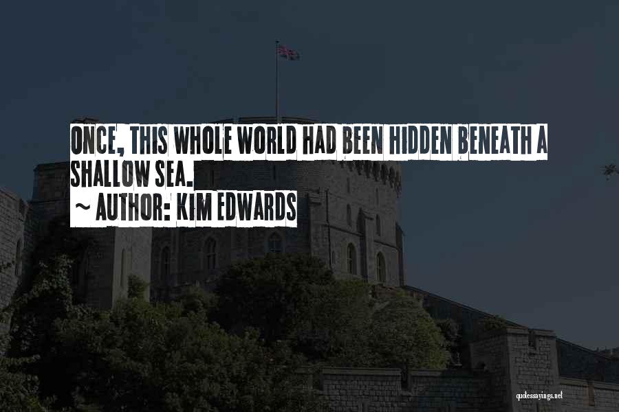 Kim Edwards Quotes 1822706