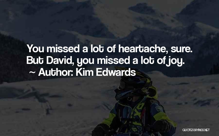 Kim Edwards Quotes 1829110