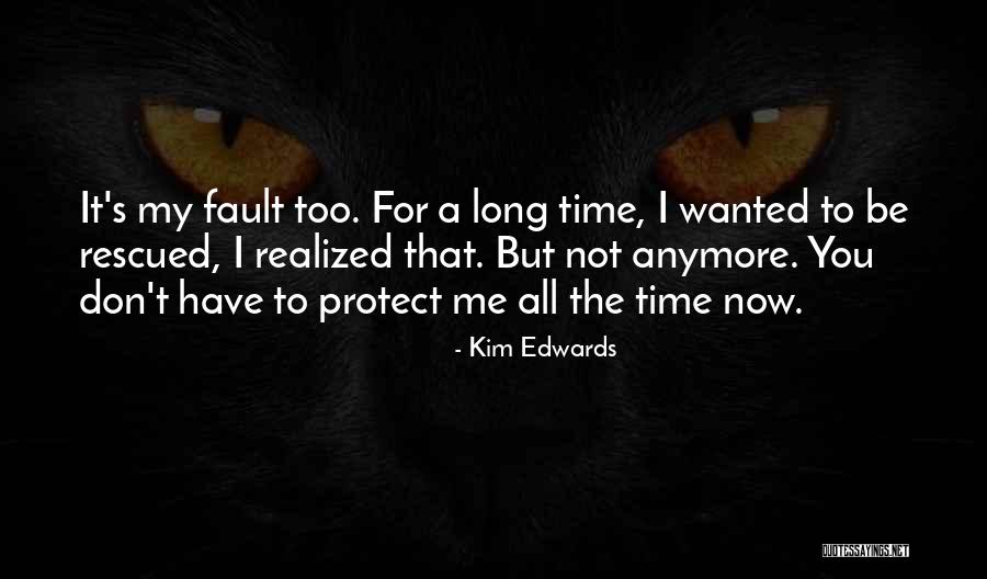 Kim Edwards Quotes 2071230 Kim Edwards Quotes 2071230