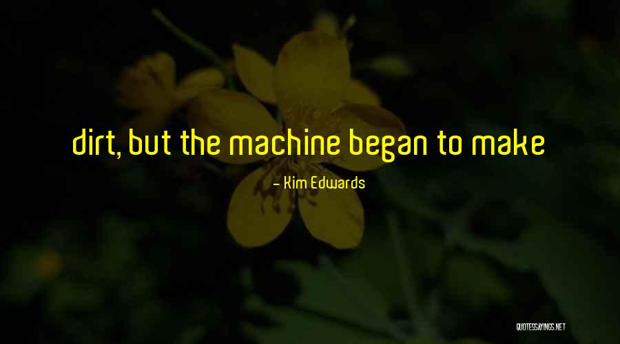 Kim Edwards Quotes 2161255 Kim Edwards Quotes 2161255