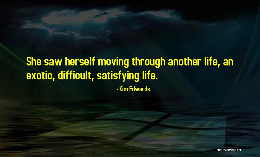 Kim Edwards Quotes 306067 Kim Edwards Quotes 306067