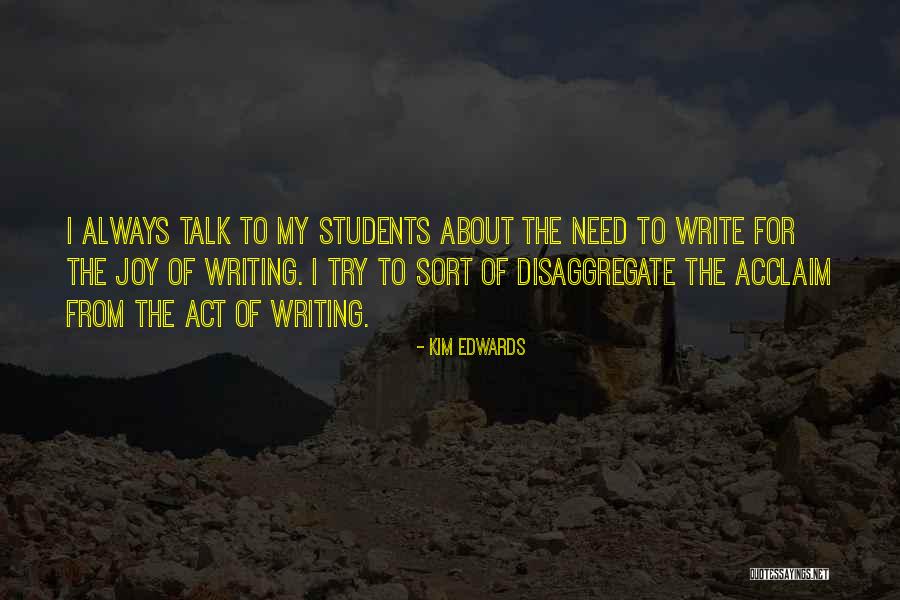 Kim Edwards Quotes 327955 Kim Edwards Quotes 327955