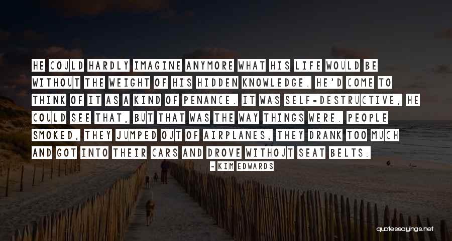 Kim Edwards Quotes 577780 Kim Edwards Quotes 577780