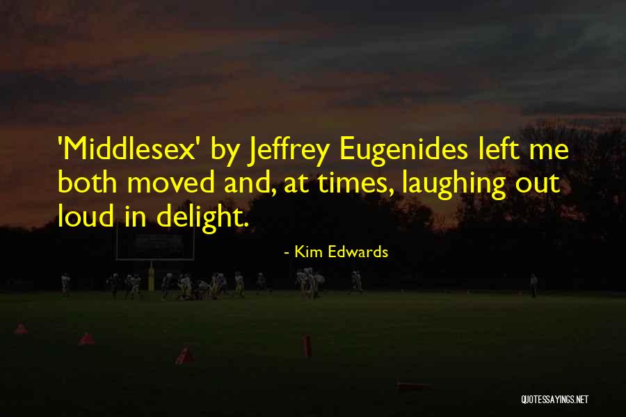Kim Edwards Quotes 666011 Kim Edwards Quotes 666011