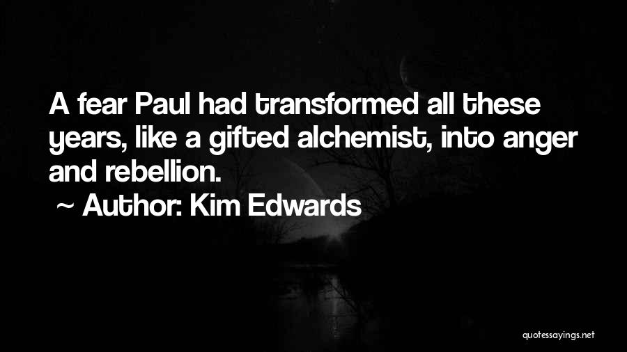 Kim Edwards Quotes 693174
