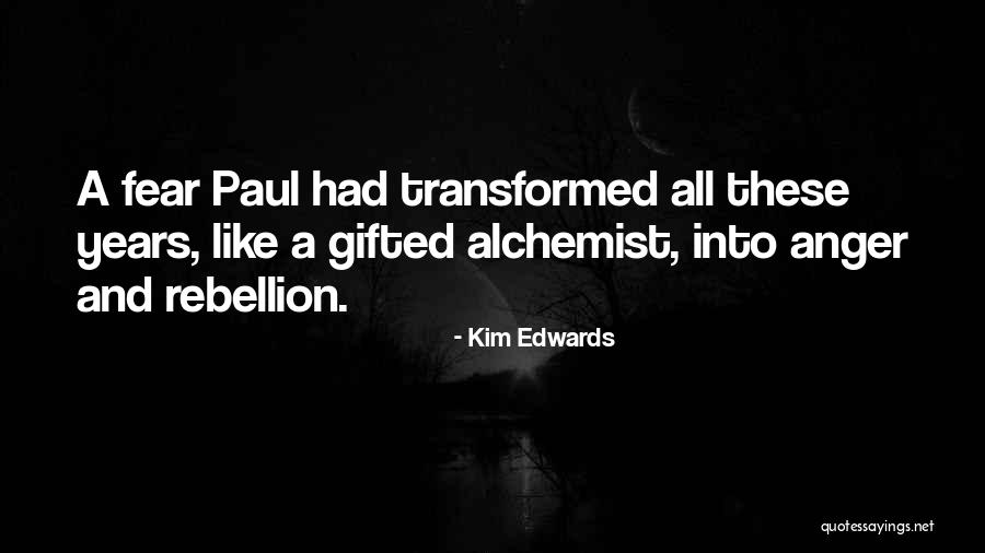 Kim Edwards Quotes 693174