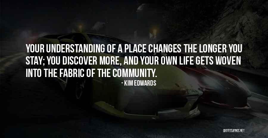 Kim Edwards Quotes 892088 Kim Edwards Quotes 892088