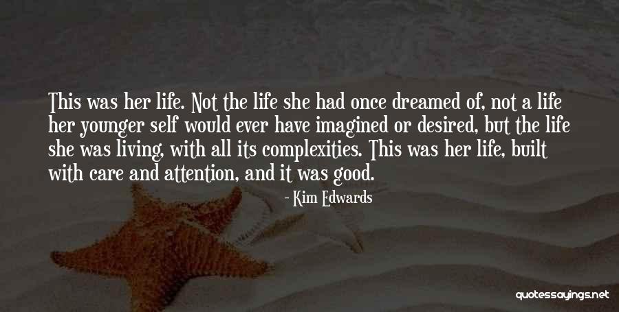 Kim Edwards Quotes 953262 Kim Edwards Quotes 953262