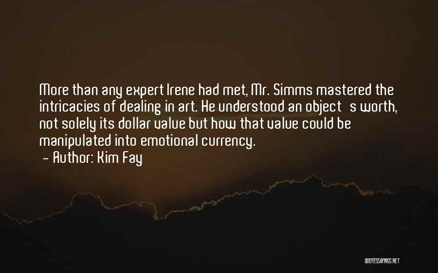 Kim Fay Quotes 584095
