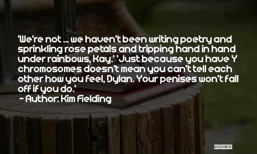 Kim Fielding Quotes 1816085