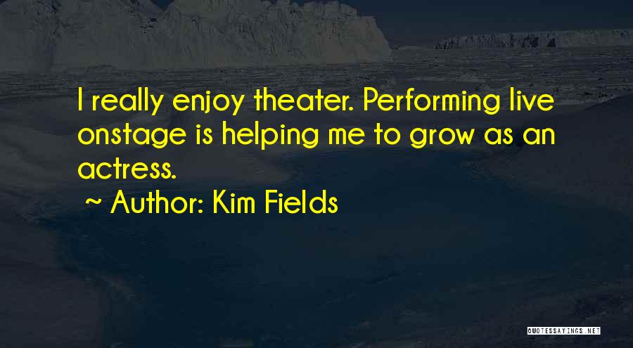 Kim Fields Quotes 297975