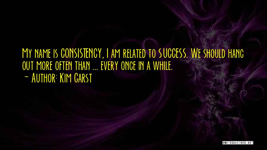 Kim Garst Quotes 2158218