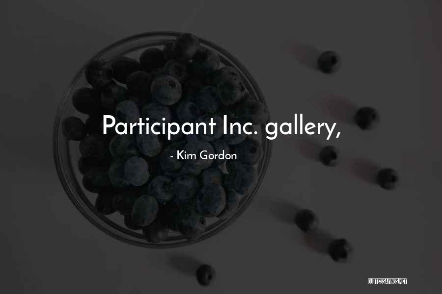Kim Gordon Quotes 1119096 Kim Gordon Quotes 1119096