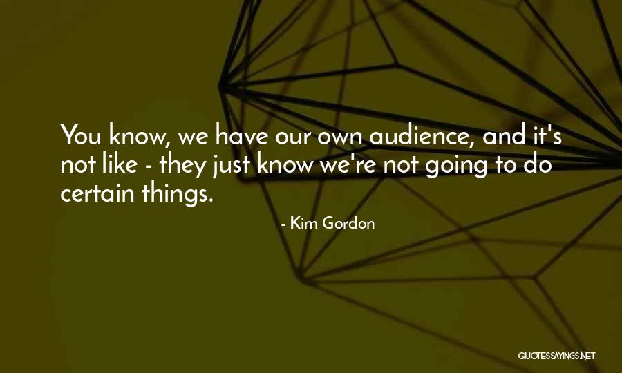 Kim Gordon Quotes 1154330 Kim Gordon Quotes 1154330
