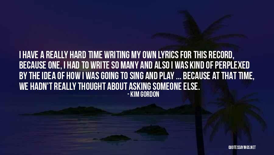 Kim Gordon Quotes 1212874 Kim Gordon Quotes 1212874