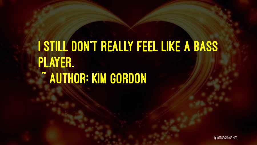 Kim Gordon Quotes 1264491