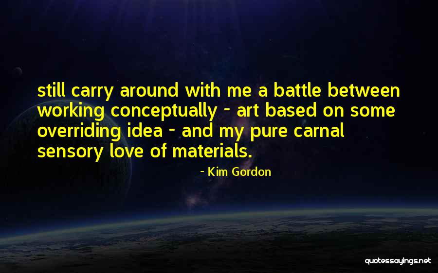 Kim Gordon Quotes 1764051 Kim Gordon Quotes 1764051