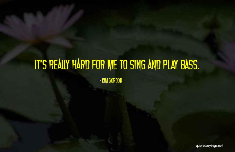 Kim Gordon Quotes 1824647 Kim Gordon Quotes 1824647