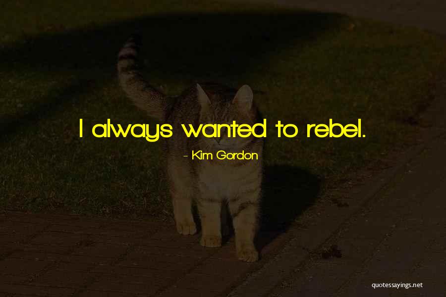 Kim Gordon Quotes 1896443 Kim Gordon Quotes 1896443