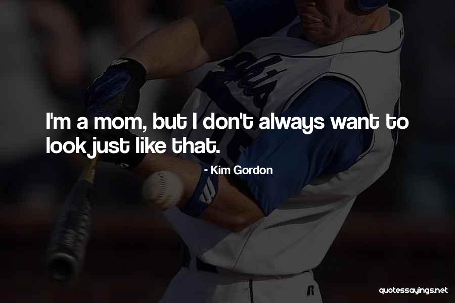 Kim Gordon Quotes 2022716 Kim Gordon Quotes 2022716
