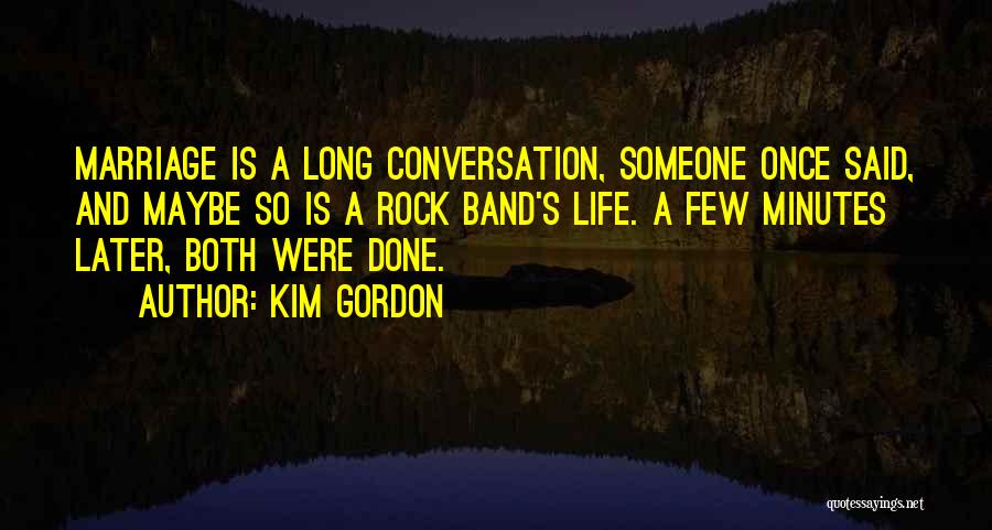 Kim Gordon Quotes 753119