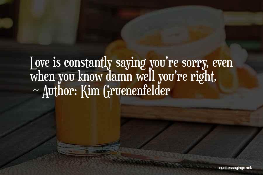 Kim Gruenenfelder Quotes 109823