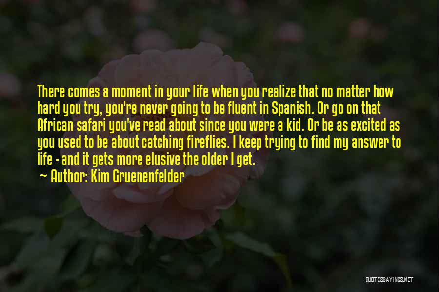 Kim Gruenenfelder Quotes 1877072