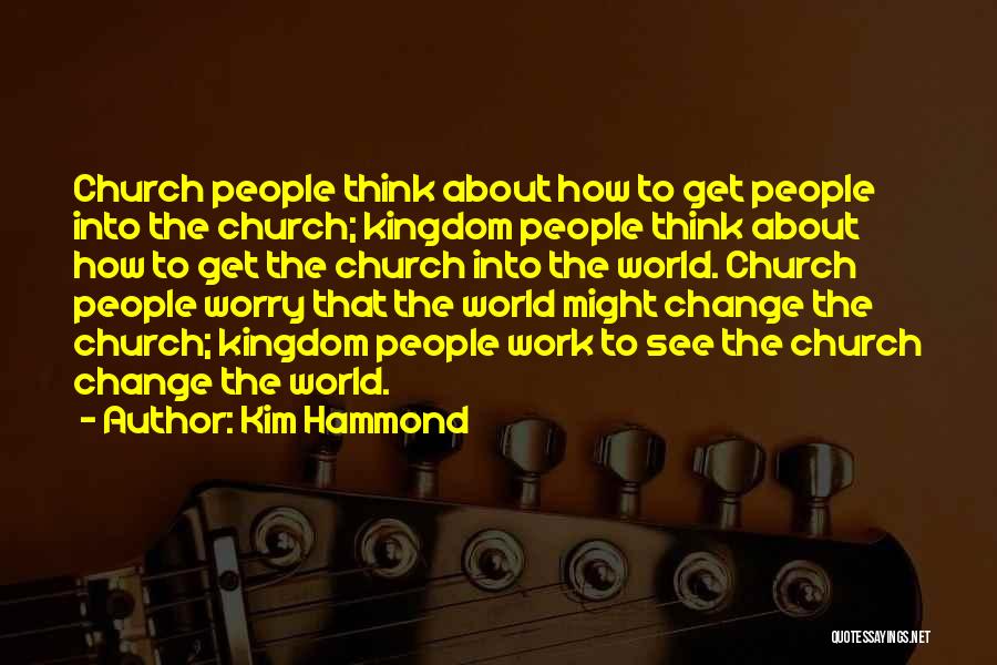 Kim Hammond Quotes 1909506