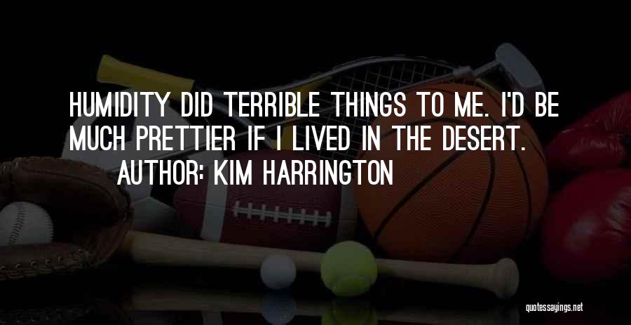 Kim Harrington Quotes 1824242