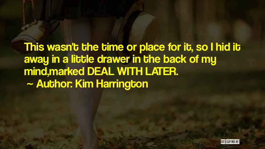 Kim Harrington Quotes 1840253