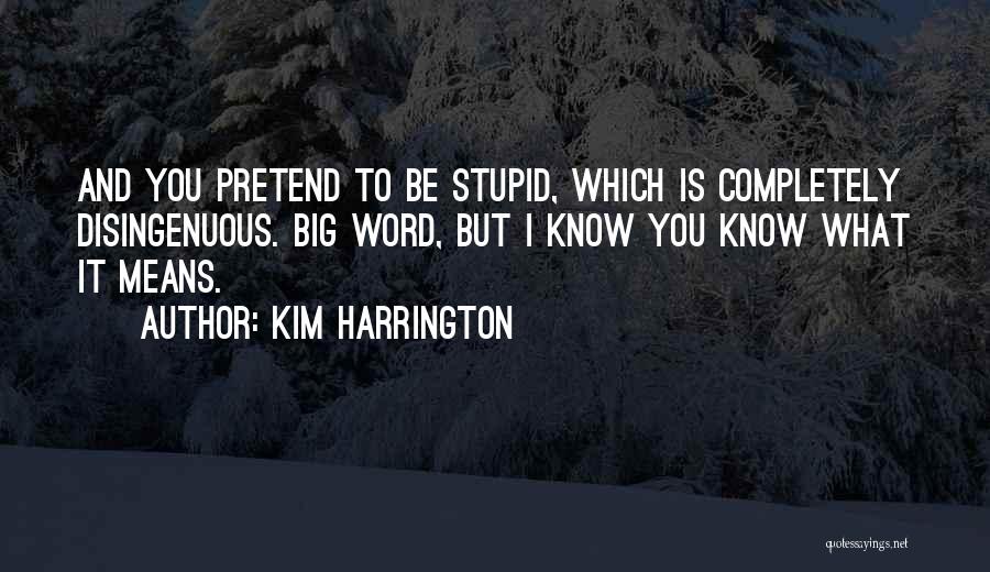 Kim Harrington Quotes 574796