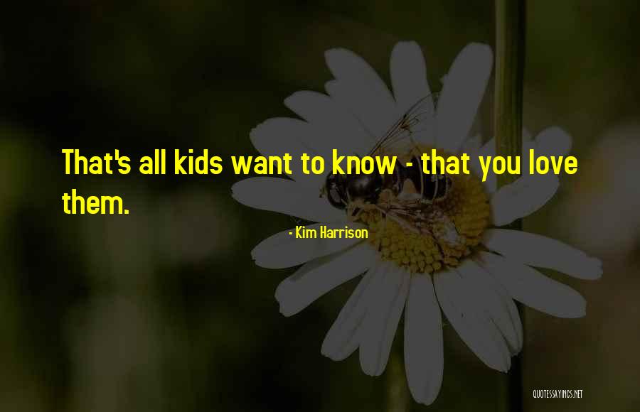 Kim Harrison Jenks Quotes By Kim Harrison Kim Harrison Jenks Quotes By Kim Harrison