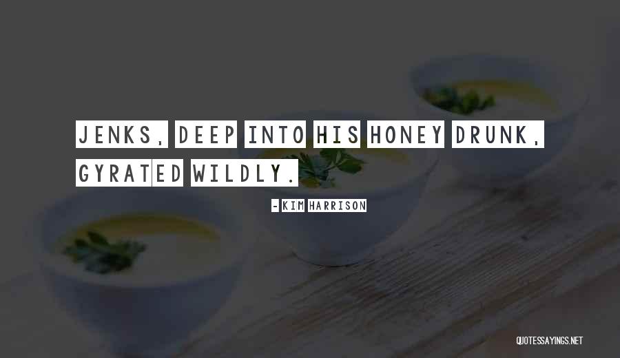 Kim Harrison Jenks Quotes By Kim Harrison