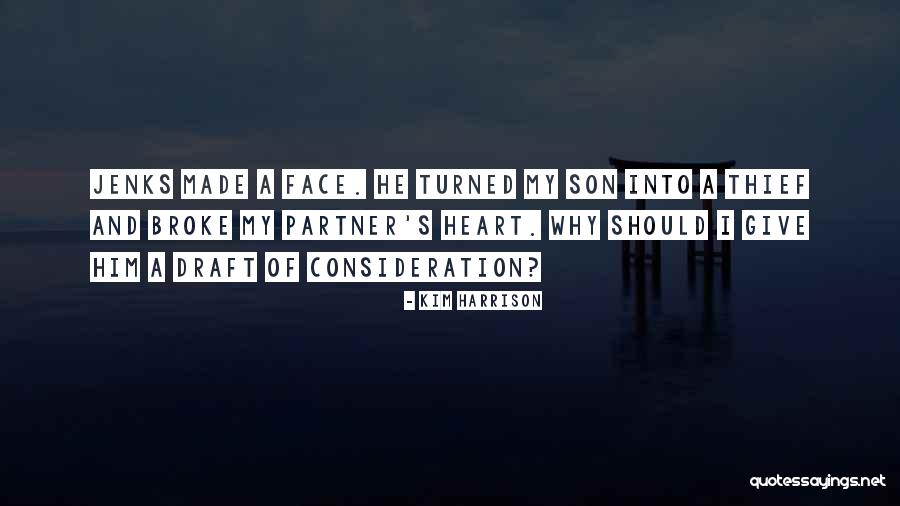 Kim Harrison Jenks Quotes By Kim Harrison Kim Harrison Jenks Quotes By Kim Harrison