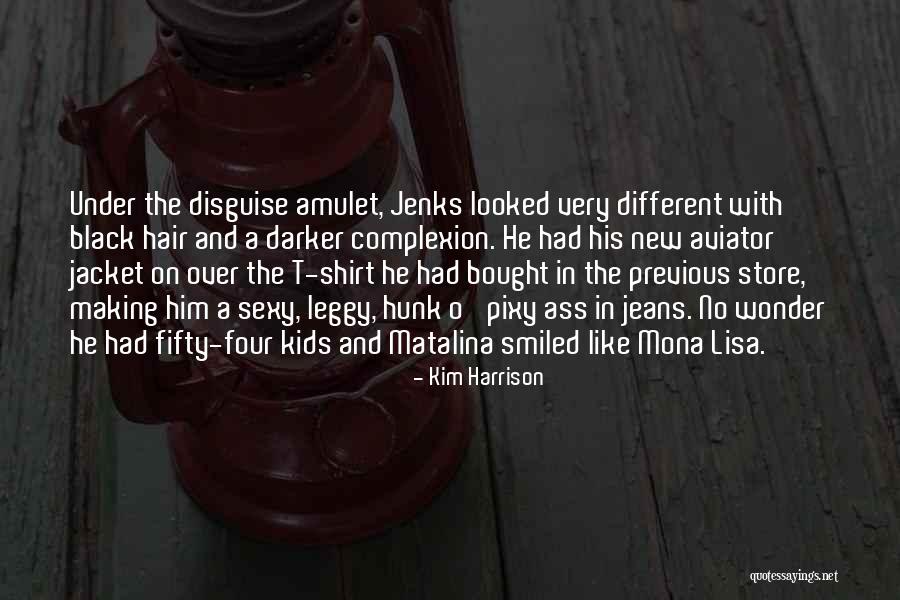 Kim Harrison Jenks Quotes By Kim Harrison Kim Harrison Jenks Quotes By Kim Harrison