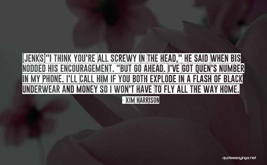 Kim Harrison Jenks Quotes By Kim Harrison Kim Harrison Jenks Quotes By Kim Harrison