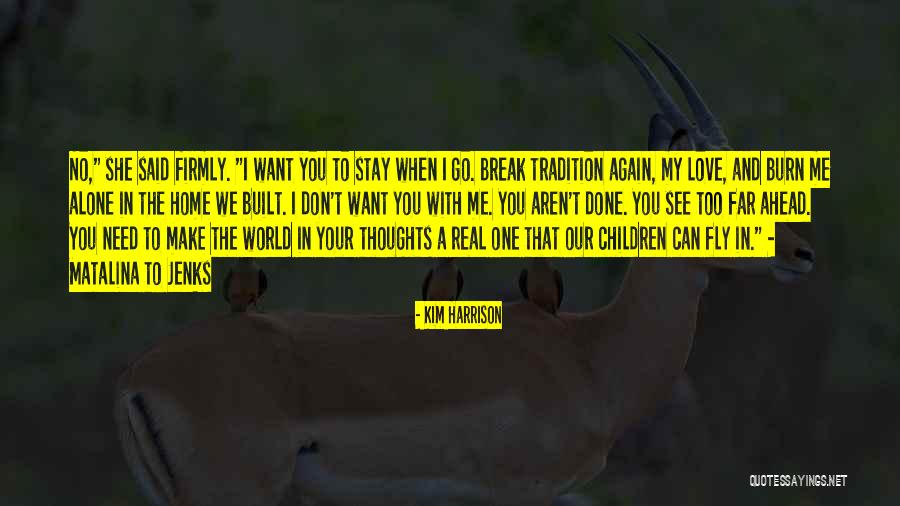 Kim Harrison Jenks Quotes By Kim Harrison Kim Harrison Jenks Quotes By Kim Harrison
