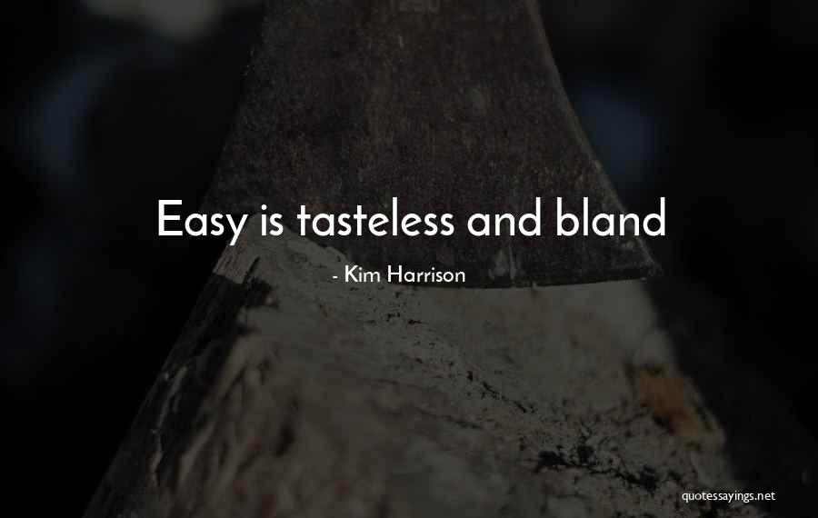 Kim Harrison Quotes 1099083