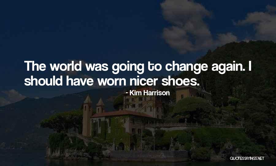 Kim Harrison Quotes 1551409