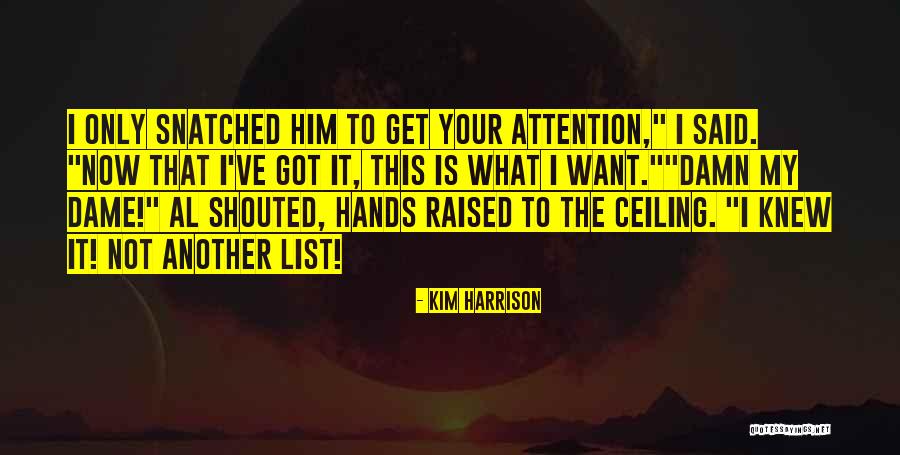 Kim Harrison Quotes 1808288