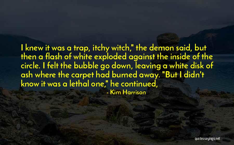Kim Harrison Quotes 2000908