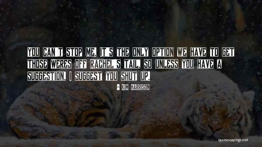 Kim Harrison Quotes 2132811