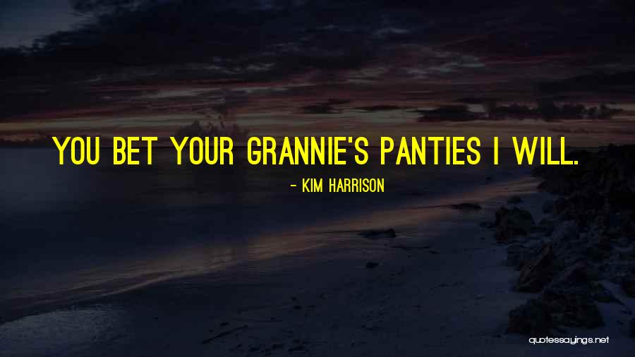 Kim Harrison Quotes 2176804