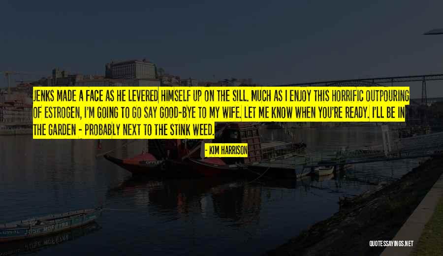 Kim Harrison Quotes 221434